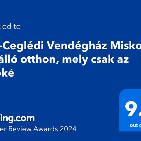 Hos-Cegledi Vendeghaz Miskolc -Oenallo Otthon, Mely Csak Az Oenoeke Eksteriør bilde
